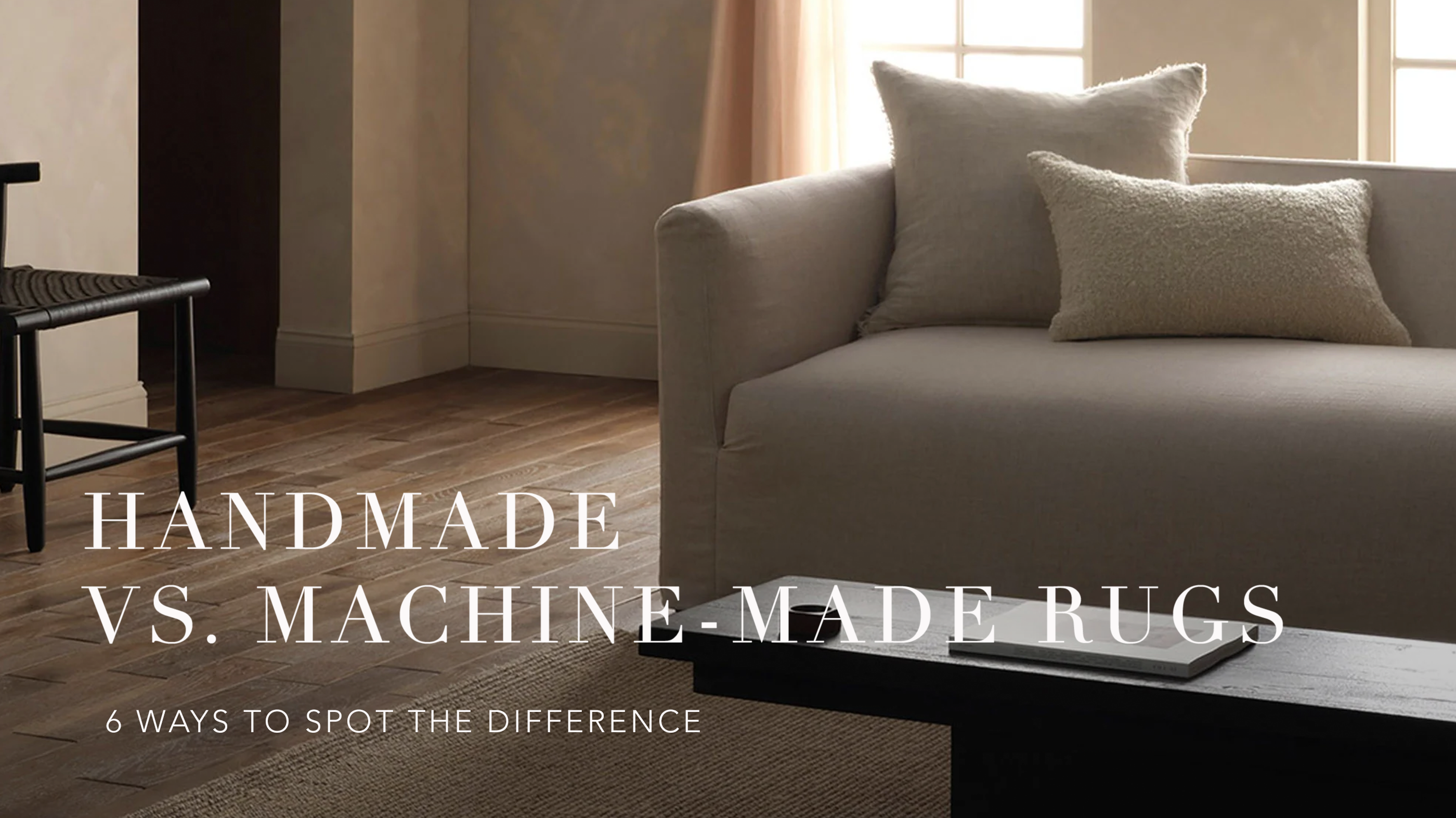 Handmade vs Machine Rugs: 6 Easy Ways to Spot The Difference