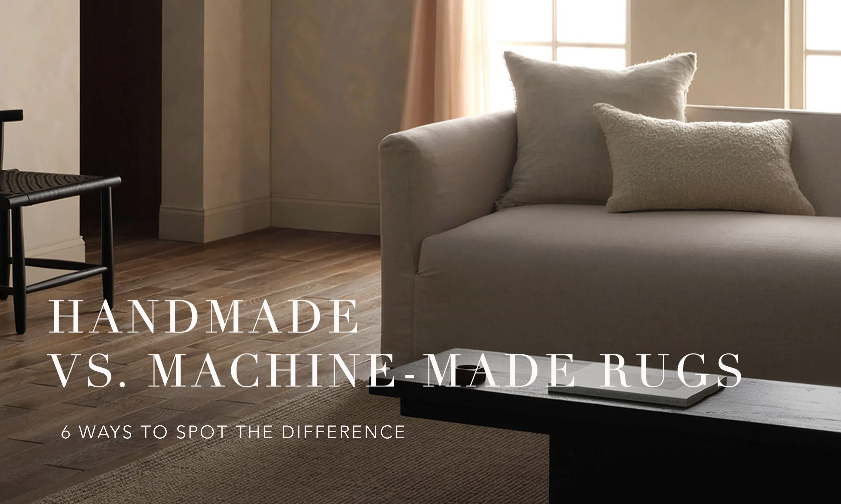 Handmade vs Machine Rugs: 6 Easy Ways to Spot The Difference